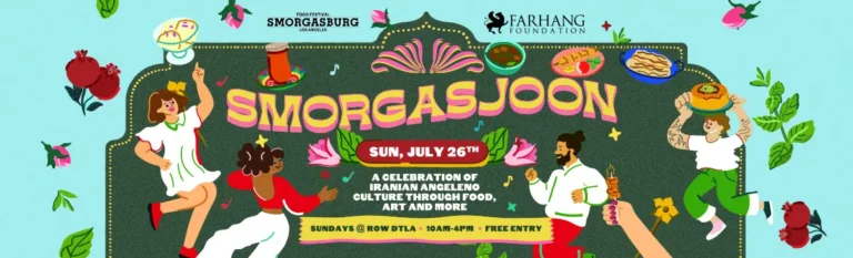 SMORGASJOON: A CELEBRATION OF IRANIAN ANGELENO CULTURE – 2026