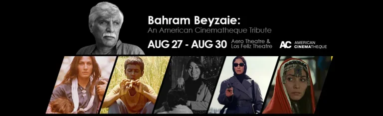 Bahram Beyzaie: An American Cinematheque Tribute